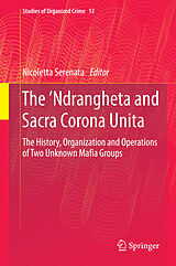 eBook (pdf) The 'Ndrangheta and Sacra Corona Unita de Nicoletta Serenata