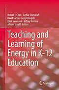 E-Book (pdf) Teaching and Learning of Energy in K - 12 Education von Robert F. Chen, Arthur Eisenkraft, David Fortus