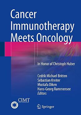 E-Book (pdf) Cancer Immunotherapy Meets Oncology von Cedrik Michael Britten, Sebastian Kreiter, Mustafa Diken