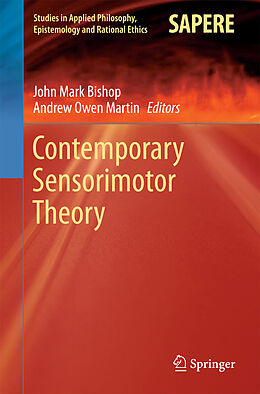 E-Book (pdf) Contemporary Sensorimotor Theory von John Mark Bishop, Andrew Owen Martin