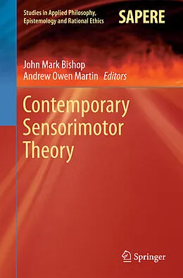 E-Book (pdf) Contemporary Sensorimotor Theory von John Mark Bishop, Andrew Owen Martin