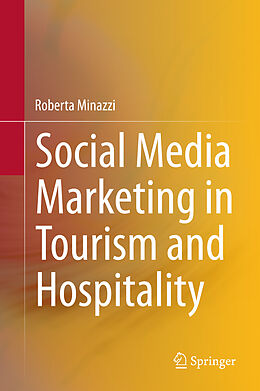 Livre Relié Social Media Marketing in Tourism and Hospitality de Roberta Minazzi