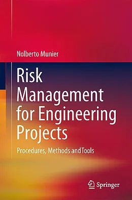 E-Book (pdf) Risk Management for Engineering Projects von Nolberto Munier
