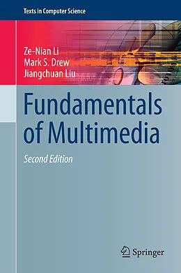 E-Book (pdf) Fundamentals of Multimedia von Ze-Nian Li, Mark S. Drew, Jiangchuan Liu