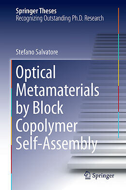 Fester Einband Optical Metamaterials by Block Copolymer Self-Assembly von Stefano Salvatore
