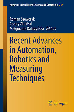 Kartonierter Einband Recent Advances in Automation, Robotics and Measuring Techniques von 