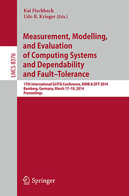 Kartonierter Einband Measurement, Modeling and Evaluation of Computing Systems and Dependability and Fault Tolerance von 