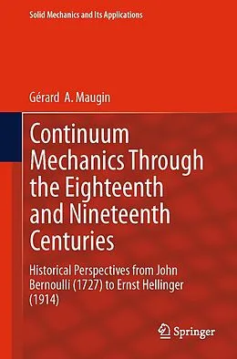 E-Book (pdf) Continuum Mechanics Through the Eighteenth and Nineteenth Centuries von Gérard A. Maugin