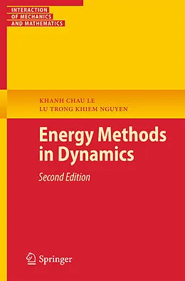 E-Book (pdf) Energy Methods in Dynamics von Khanh Chau Le, Lu Trong Khiem Nguyen