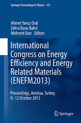 Fester Einband International Congress on Energy Efficiency and Energy Related Materials (ENEFM2013) von 