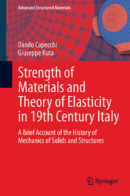 Livre Relié Strength of Materials and Theory of Elasticity in 19th Century Italy de Giuseppe Ruta, Danilo Capecchi