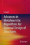 E-Book (pdf) Advances in Metaheuristic Algorithms for Optimal Design of Structures von A. Kaveh