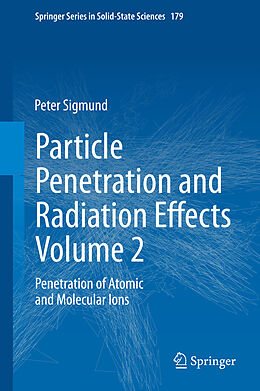 Livre Relié Particle Penetration and Radiation Effects Volume 2 de Peter Sigmund