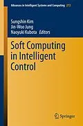E-Book (pdf) Soft Computing in Intelligent Control von Sungshin Kim, Jin-Woo Jung, Naoyuki Kubota
