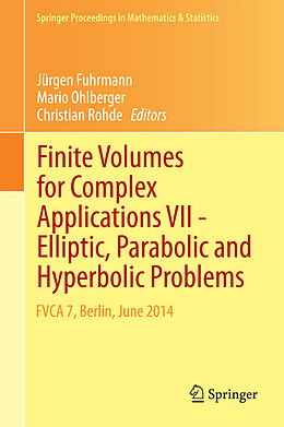 eBook (pdf) Finite Volumes for Complex Applications VII-Elliptic, Parabolic and Hyperbolic Problems de Jürgen Fuhrmann, Mario Ohlberger, Christian Rohde