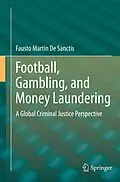 E-Book (pdf) Football, Gambling, and Money Laundering von Fausto Martin De Sanctis