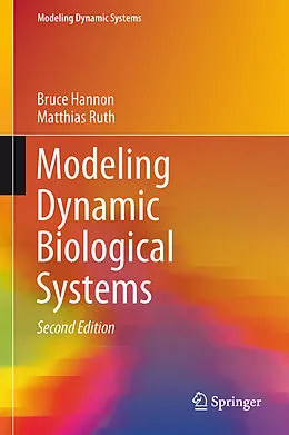 E-Book (pdf) Modeling Dynamic Biological Systems von Bruce Hannon, Matthias Ruth