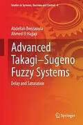 E-Book (pdf) Advanced Takagi Sugeno Fuzzy Systems von Abdellah Benzaouia, Ahmed El Hajjaji