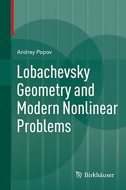 Fester Einband Lobachevsky Geometry and Modern Nonlinear Problems von Andrey Popov