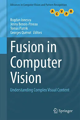 E-Book (pdf) Fusion in Computer Vision von Bogdan Ionescu, Jenny Benois-Pineau, Tomas Piatrik
