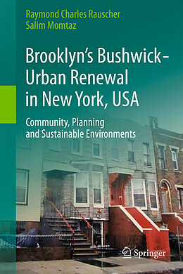 Livre Relié Brooklyn s Bushwick - Urban Renewal in New York, USA de Salim Momtaz, Raymond Charles Rauscher