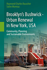 eBook (pdf) Brooklyn's Bushwick - Urban Renewal in New York, USA de Raymond Charles Rauscher, Salim Momtaz