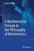 E-Book (pdf) A Mathematical Prelude to the Philosophy of Mathematics von Stephen Pollard
