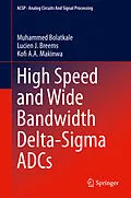 E-Book (pdf) High Speed and Wide Bandwidth Delta-Sigma ADCs von Muhammed Bolatkale, Lucien J. Breems, Kofi A. A. Makinwa