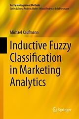 eBook (pdf) Inductive Fuzzy Classification in Marketing Analytics de Michael Kaufmann