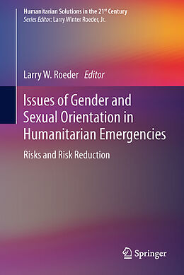 Livre Relié Issues of Gender and Sexual Orientation in Humanitarian Emergencies de 