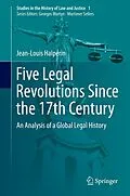 E-Book (pdf) Five Legal Revolutions Since the 17th Century von Jean-Louis Halpérin