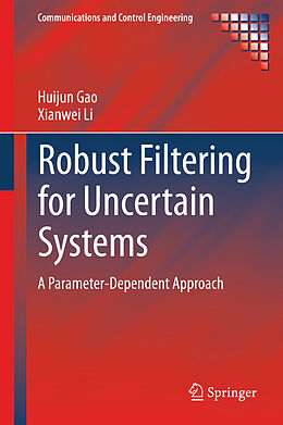 Fester Einband Robust Filtering for Uncertain Systems von Xianwei Li, Huijun Gao