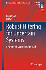 eBook (pdf) Robust Filtering for Uncertain Systems de Huijun Gao, Xianwei Li
