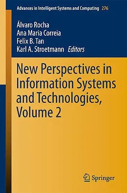 E-Book (pdf) New Perspectives in Information Systems and Technologies, Volume 2 von Álvaro Rocha, Ana Maria Correia, Felix . B Tan