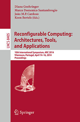Kartonierter Einband Reconfigurable Computing: Architectures, Tools, and Applications von 