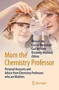 E-Book (pdf) Mom the Chemistry Professor von Renée Cole, Cecilia Marzabadi, Gail Webster