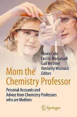 E-Book (pdf) Mom the Chemistry Professor von Renée Cole, Cecilia Marzabadi, Gail Webster