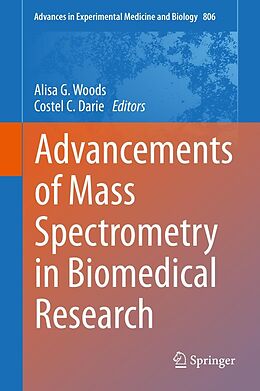 E-Book (pdf) Advancements of Mass Spectrometry in Biomedical Research von Alisa G. Woods, Costel C. Darie