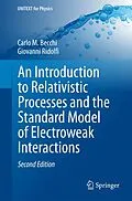 E-Book (pdf) An Introduction to Relativistic Processes and the Standard Model of Electroweak Interactions von Carlo M. Becchi, Giovanni Ridolfi