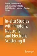 E-Book (pdf) In-situ Studies with Photons, Neutrons and Electrons Scattering II von Thomas Kannengiesser, Sudarsanam Suresh Babu, Yu-ichi Komizo