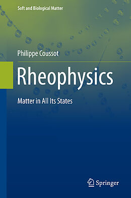 Fester Einband Rheophysics von Philippe Coussot