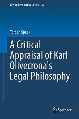 E-Book (pdf) A Critical Appraisal of Karl Olivecrona's Legal Philosophy von Torben Spaak