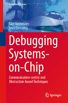 Fester Einband Debugging Systems-on-Chip von Kees Goossens, Bart Vermeulen