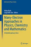 E-Book (pdf) Many-Electron Approaches in Physics, Chemistry and Mathematics von Volker Bach, Luigi Delle Site