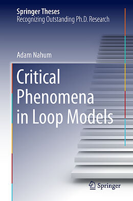 Fester Einband Critical Phenomena in Loop Models von Adam Nahum