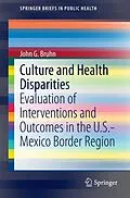 E-Book (pdf) Culture and Health Disparities von John G Bruhn