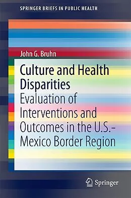 E-Book (pdf) Culture and Health Disparities von John G Bruhn