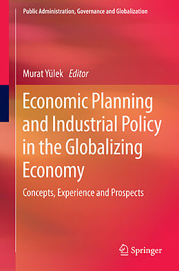 Livre Relié Economic Planning and Industrial Policy in the Globalizing Economy de 