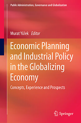 eBook (pdf) Economic Planning and Industrial Policy in the Globalizing Economy de 