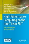 E-Book (pdf) High-Performance Computing on the Intel® Xeon Phi(TM) von Endong Wang, Qing Zhang, Bo Shen